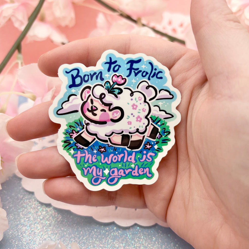 "Born to Frolic, The World is my Garden" Sprout ~ Sticker Sticker Woolblossom   