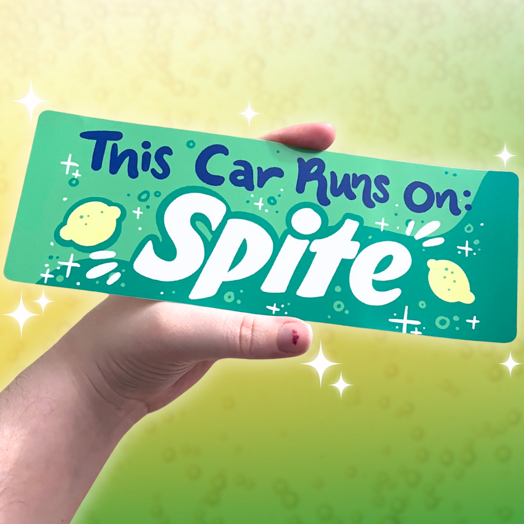 a bumper sticker that says "this car runs on spite"